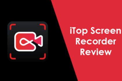 iTop Screen Recorder Review - High Quality Software For Capturing Every Detail