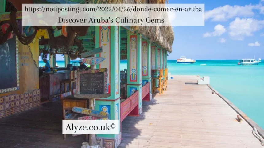 https://notipostingt.com/2022/04/26/donde-comer-en-aruba/